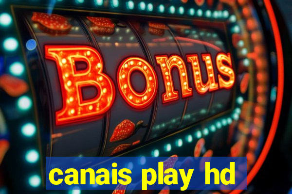 canais play hd